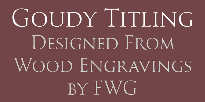 Goudy Titling