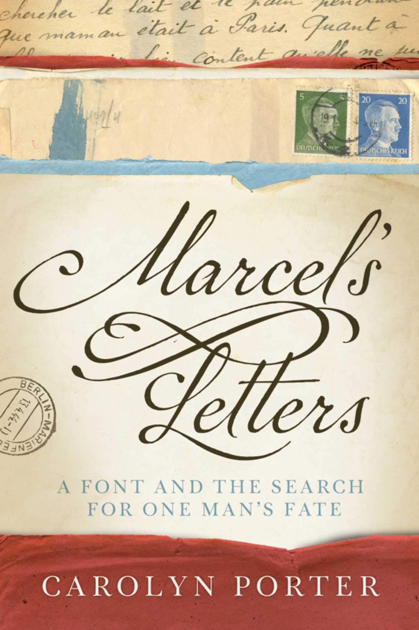 Marcel’s Letters: A Font and the search for One Man’s Fate