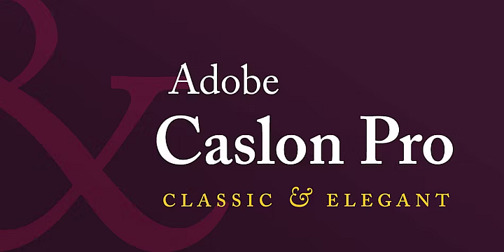 Adobe Caslon Pro